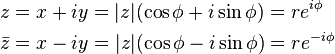 
\begin{align}
&z = x + iy = |z| (\cos \phi + i\sin \phi ) = r e^{i \phi} \\
&\bar{z} = x - iy = |z| (\cos \phi - i\sin \phi ) = r e^{-i \phi}
\end{align}
