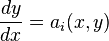 \frac{dy}{dx}=a_i(x,y)