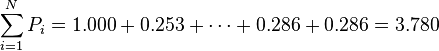 \sum_{i=1}^N P_{i}= 1.000 + 0.253 + \cdots + 0.286 + 0.286 = 3.780