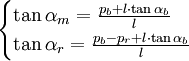 
\begin{cases}
    \tan \alpha_m=\frac{p_b+l \cdot \tan\alpha_b}{l} \\
    \tan \alpha_r=\frac{p_b-p_r+l \cdot \tan\alpha_b}{l}
\end{cases}
