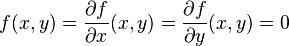 f(x,y)=\frac{\partial f}{\partial x}(x,y)=\frac{\partial f}{\partial y}(x,y)=0