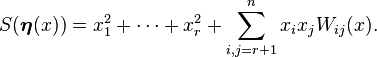 S(\boldsymbol{\eta}(x)) = {x}_1^2 + \cdots + {x}_r^2 + \sum_{i,j = r+1}^n {x}_i {x}_j W_{ij} (x).