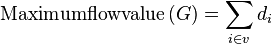  \operatorname{Maximum flow value}\,(G) =  \sum_{i \in v} d_i 