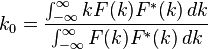  k_0 = \frac {\int_{-\infty}^{\infty} k F(k)F^{*}(k) \,dk} {\int_{-\infty}^{\infty} F(k)F^{*}(k) \,dk} 