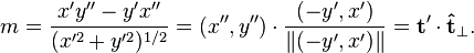 \ \ \ m = \frac{x'y''-y'x''}{(x'^2+y'^2)^{1/2}} = (x'',y'')\cdot\frac{(-y',x')}{\|(-y',x')\|} = \mathbf{t}'\cdot\mathbf{\hat{t}}_{\bot}.