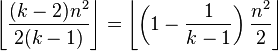  \left\lfloor \frac{(k-2) n^2}{2(k-1)} \right\rfloor = \left\lfloor \left( 1- \frac{1}{k-1} \right) \frac{n^2}{2} \right\rfloor