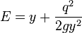  E=y + \frac{q^2}{2gy^2}  