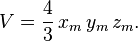 V=\frac{4}{3}\,x_m\,y_m\,z_m.