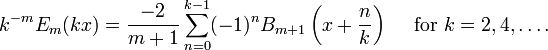 k^{-m} E_m(kx)= \frac{-2}{m+1} \sum_{n=0}^{k-1}
(-1)^n B_{m+1} \left(x+\frac{n}{k}\right)
\quad \mbox{ for } k=2,4,\dots.