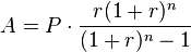 A =P\cdot\frac{r(1 + r)^n}{(1 + r)^n - 1}