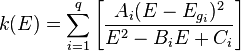  k(E) = \sum_{i=1}^q \left [\frac{A_i(E - E_{g_i})^2}{E^2-B_iE+C_i} \right] 