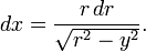 dx=\frac{r\,dr}{\sqrt{r^2-y^2}}.