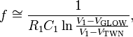 f\cong\frac{1}{R_1C_1\ln\frac{V_1-V_\text{GLOW}}{V_1-V_\text{TWN}}},