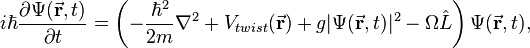 i\hbar\frac{\partial\Psi(\vec \mathbf{r},t)}{\partial t} = \left (-\frac{\hbar^2}{2m}\nabla^2 + V_{twist}(\vec \mathbf{r}) + g \vert\Psi(\vec \mathbf{r},t) \vert^2 - \Omega \hat L \right ) \Psi(\vec \mathbf{r},t) , 