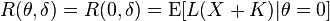 R(\theta,\delta)=R(0,\delta)=\operatorname{E}[L(X+K)|\theta=0]