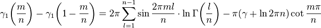 
\gamma_1 \biggl(\frac{m}{n}\biggr)- \gamma_1 \biggl(1-\frac{m}{n} 
\biggr) =2\pi\sum_{l=1}^{n-1} \sin\frac{2\pi m l}{n} \cdot\ln\Gamma \biggl(\frac{l}{n} \biggr)
-\pi(\gamma+\ln2\pi n)\cot\frac{m\pi}{n}
