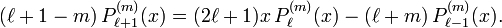 (\ell+1-m)\,P_{\ell+1}^{(m)}(x) = (2\ell+1)x\,P_\ell^{(m)}(x) - (\ell+m)\,P_{\ell-1}^{(m)}(x).\,