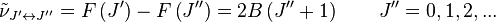  \tilde \nu_{J^{\prime}\leftrightarrow J^{\prime\prime}} = F\left( J^{\prime} \right) - F\left( J^{\prime\prime} \right) = 2 B \left( J^{\prime\prime} + 1 \right) \qquad J^{\prime\prime} = 0,1,2,...