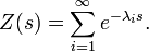  Z(s)=\sum^\infty_{i=1}e^{-\lambda_i s}. 