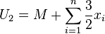 U_{2}=M+\sum_{i=1}^{n} \frac{3}{2} x_{i}