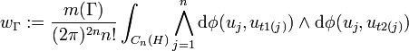 w_\Gamma:= \frac{m(\Gamma)}{(2\pi)^{2n}n!}\int_{C_n(H)} \bigwedge_{j=1}^n\mathrm{d}\phi(u_j,u_{t1(j)})\wedge\mathrm{d}\phi(u_j,u_{t2(j)})