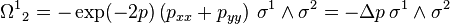  {\Omega^1}_2 = -\exp(-2p) \left( p_{xx} + p_{yy} \right) \, \sigma^1 \wedge \sigma^2 = -\Delta p \, \sigma^1 \wedge \sigma^2