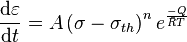 \frac{\mathrm{d}\varepsilon}{\mathrm{d}t} = A \left(\sigma-\sigma_{th}\right)^n e^\frac{-Q}{\bar R T}