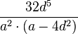 \frac{32 d^5}{a^2\cdot(a - 4 d^2)}