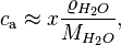 c_{\rm a}\approx x \frac{\varrho_{H_2O}}{M_{H_2O}},