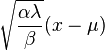  \sqrt{\frac{\alpha\lambda}{\beta}} (x - \mu) 