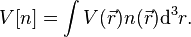 V[n] = \int V(\vec r) n(\vec r){\rm d}^3r. 