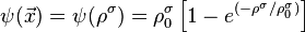 \psi(\vec{x})=\psi(\rho^{\sigma})=\rho_0^{\sigma}\left[1-e^{(-\rho^{\sigma}/\rho_0^{\sigma})} \right]\,\!