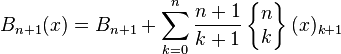 B_{n+1}(x) =  B_{n+1} + \sum_{k=0}^n
\frac{n+1}{k+1}
\left\{ \begin{matrix} n \\ k \end{matrix} \right\}
(x)_{k+1} 