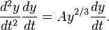 {\frac {d^{2}y}{dt^{2}}}{\frac {dy}{dt}}=Ay^{2/3}{\frac {dy}{dt}}.