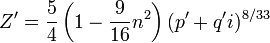 Z' = \frac {5}{4}\left(1 - \frac{9}{16}n^2\right)(p' + q'i)^{8/33}