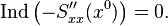 \text{Ind} \left(-S_{xx}''(x^0) \right ) = 0.