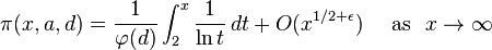 \pi(x,a,d) = \frac{1}{\varphi(d)} \int_2^x \frac{1}{\ln t}\,dt + O(x^{1/2+\epsilon})\quad\mbox{ as } \ x\to\infty