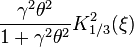 \frac{\gamma^2 \theta^2}{1+\gamma^2 \theta^2}K_{1/3}^2(\xi)