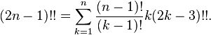 (2n-1)!! = \sum_{k=1}^{n} \frac{(n-1)!}{(k-1)!} k(2k-3)!!.