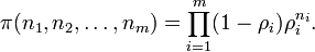 \pi(n_1,n_2,\ldots,n_m) = \prod_{i=1}^m (1 - \rho_i)\rho_i^{n_i}.