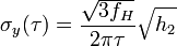 \sigma_y(\tau) = \frac{\sqrt{3 f_H}}{2\pi\tau}\sqrt{h_2}