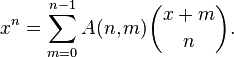 x^n=\sum_{m=0}^{n-1}A(n,m)\binom{x+m}{n}.