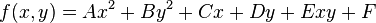  f(x,y) = A x^2 + B y^2 + C x + D y + E x y + F \,\!