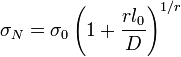 
\sigma_N = \sigma_0 \left( 1 + \frac{r l_0} D \right)^{1/r}
