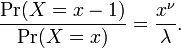 
\frac{\Pr(X = x-1)}{\Pr(X = x)} = \frac{x^\nu}{\lambda}.
