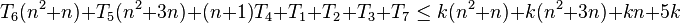 T_6( n^2 + n ) + T_5( n^2 + 3n ) + (n + 1)T_4 + T_1 + T_2 + T_3 + T_7 \le k( n^2 + n ) + k( n^2 + 3n ) + kn + 5k