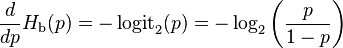  {d \over dp} H_\text{b}(p) = - \operatorname{logit}_2(p) = -\log_2\left( \frac{p}{1-p} \right)