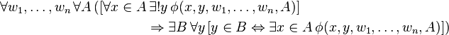 \begin{align}
\forall w_1,\ldots,w_n \, \forall A \, ( [ \forall x \in A &\, \exists ! y \, \phi(x, y, w_1, \ldots, w_n, A) ] \\
&\Rightarrow \exists B \, \forall y \, [y \in B \Leftrightarrow \exists x \in A \, \phi(x, y, w_1, \ldots, w_n, A) ] )
\end{align}