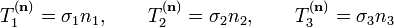 T_1^{(\mathbf n)}=\sigma_1n_1, \qquad T_2^{(\mathbf n)}=\sigma_2n_2, \qquad T_3^{(\mathbf n)}=\sigma_3n_3\,\!