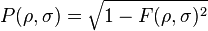 P(\rho,\sigma) = \sqrt{1 - F(\rho,\sigma)^2}